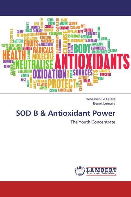 Actual product image SOD B & Antioxidant Power (Sébastien Le Quéré, Benoit Lemaire, 2016)