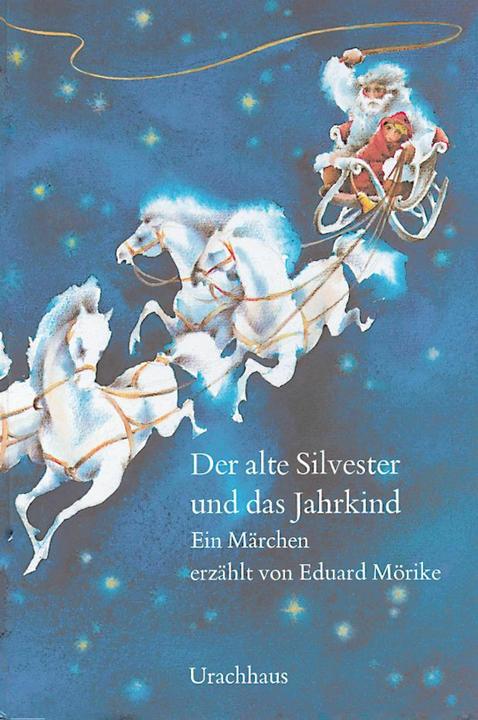 Produktbild Der alte Silvester und das Jahrkind (Deutsch, Eduard Mörike, 2017)