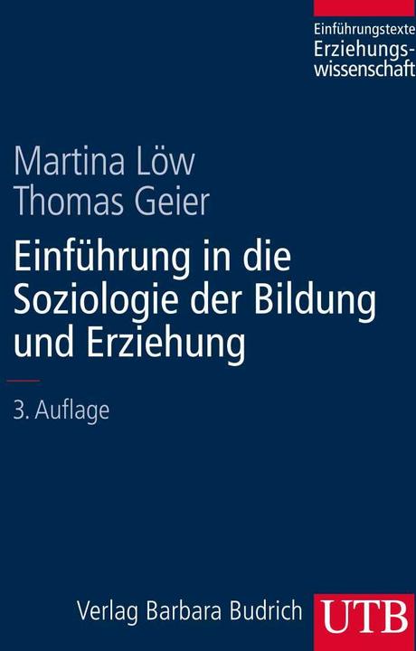 Produktbild Einführung in die Soziologie der Bildung und Erziehung (Deutsch, Thomas Geier, Martina Löw, 2014)