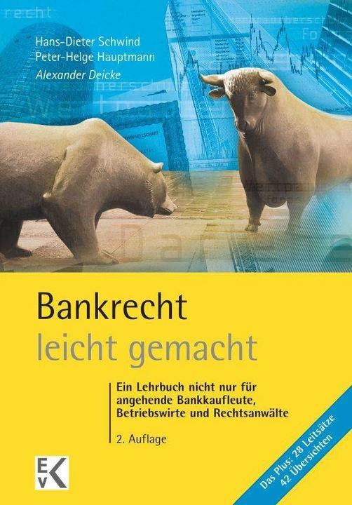 Produktbild Bankrecht - leicht gemacht (Deutsch, Peter-Helge Hauptmann, Hans-Dieter Schwind, Alexander Deicke, 2015)