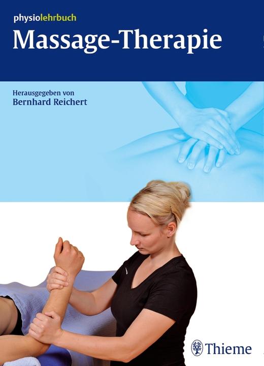 Massage-Therapie (Deutsch, Bernhard Reichert, Martina Fasolino, 2015)