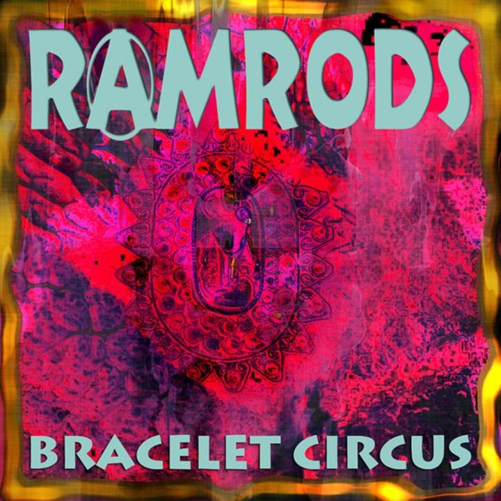 Produktbild Ramrod:Bracelet Circus.CD-A (Ramrods, 2021)