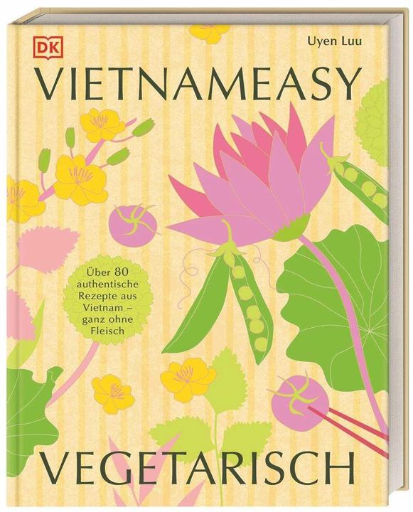 Produktbild Vietnameasy vegetarisch (Deutsch, Uyen Luu, Annette Ostlaender, DK Verlag, 2024)
