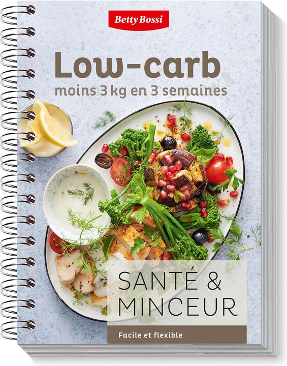 Produktbild Betty Bossi Kochbuch Santé & minceur - low-carb moins 3 kg en 3 semaines (Deutsch)