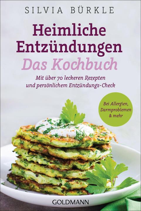 Produktbild Heimliche Entzündungen – Das Kochbuch (Deutsch, Silvia Bürkle, 2021)