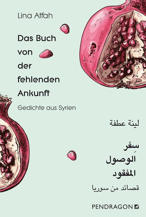 Produktbild Das Buch von der fehlenden Ankunft (Deutsch, Arabisch, Lina Atfah, 2019)