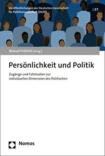 Produktbild Persönlichkeit und Politik (Deutsch, Manuel Fröhlich, 2022)