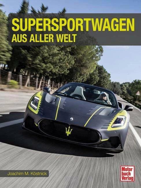 Actual product image Supersportwagen aus aller Welt (German, Joachim M. Köstnick, 2023)