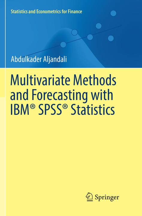 Produktbild Multivariate Methods and Forecasting with IBM® SPSS® Statistics (Niederländisch, Abdulkader Aljandali, 2018)