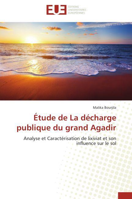 Image du produit Étude de La décharge publique du grand Agadir (Malika Bourjila, 2014)