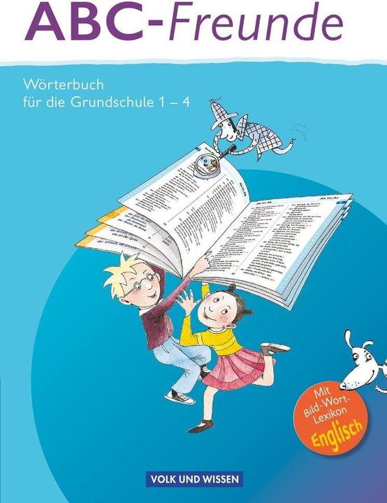 ABC-Freunde WtB (Deutsch, Ruth Wolt, Gerhard Sennlaub, Christine M. Sennlaub, Stefan Nagel, 2013)