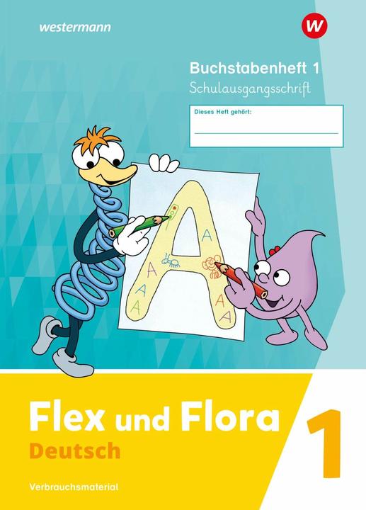 Produktbild Flex und Flora 1. Buchstabenheft (Schulausgangsschrift) Verbrauchsmaterial (Deutsch, Insa/Tautz, Miriam/Scheller, Jacobs, Caroline, 2024)