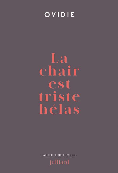 Produktbild Ovidie:La chair est triste hélas (Französisch, Ovidie, 2023)