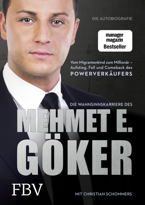 Produktbild Die Wahnsinnskarriere des Mehmet E. Göker (Deutsch, Christian Schommers, Mehmet Göker, 2015)