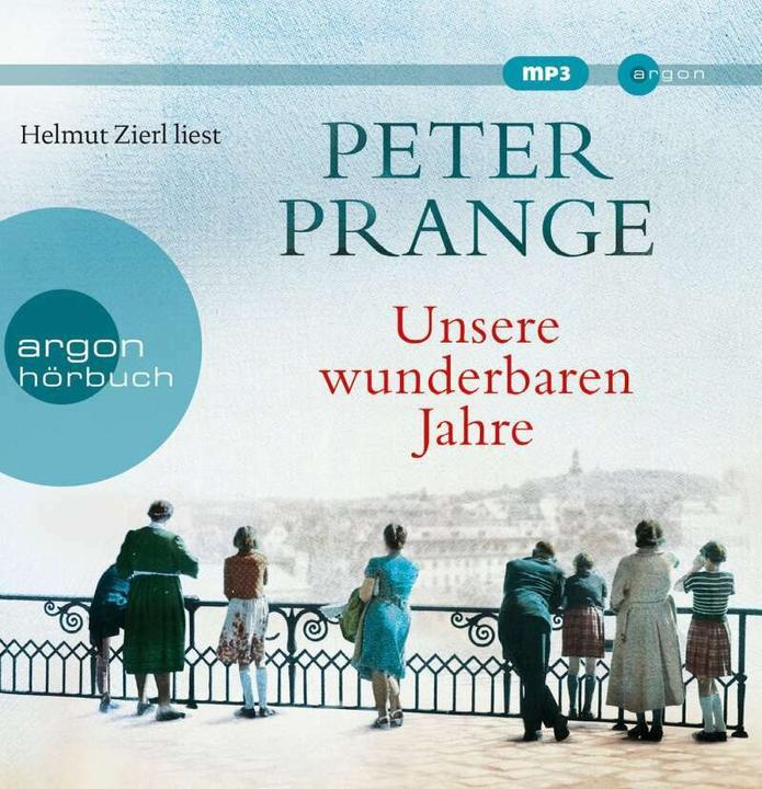 Produktbild Unsere wunderbaren Jahre (Peter Prange, Helmut Zierl, Deutsch)