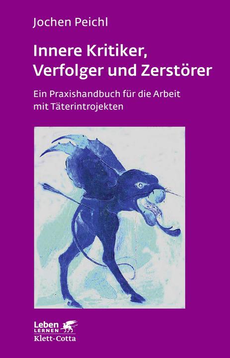 Produktbild Innere Kritiker, Verfolger und Zerstörer (Deutsch, Jochen Peichl, 2013)