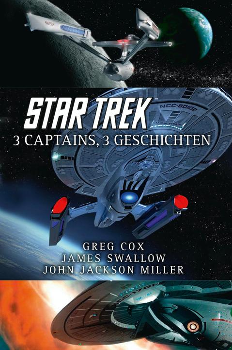 Produktbild Star Trek - 3 Captains, 3 Geschichten (Deutsch, James Swallow, John Jackson Miller, Greg Cox, 2019)