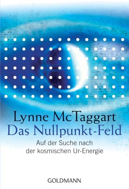 Produktbild Das Nullpunkt-Feld (Deutsch, Lynne McTaggart, 2007)