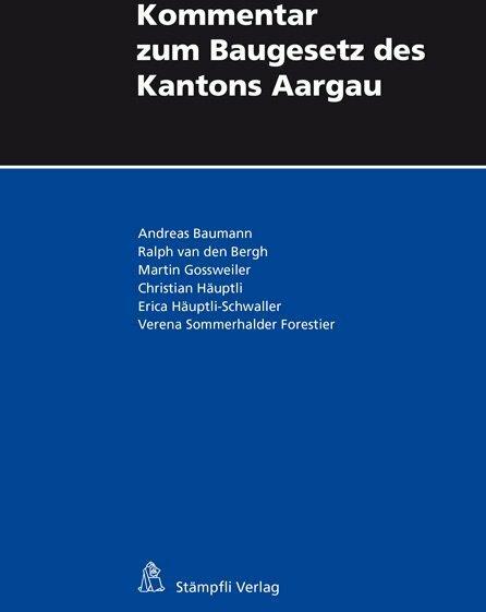 Actual product image Kommentar zum Baugesetz des Kantons Aargau (German, Andreas Baumann, 2013)
