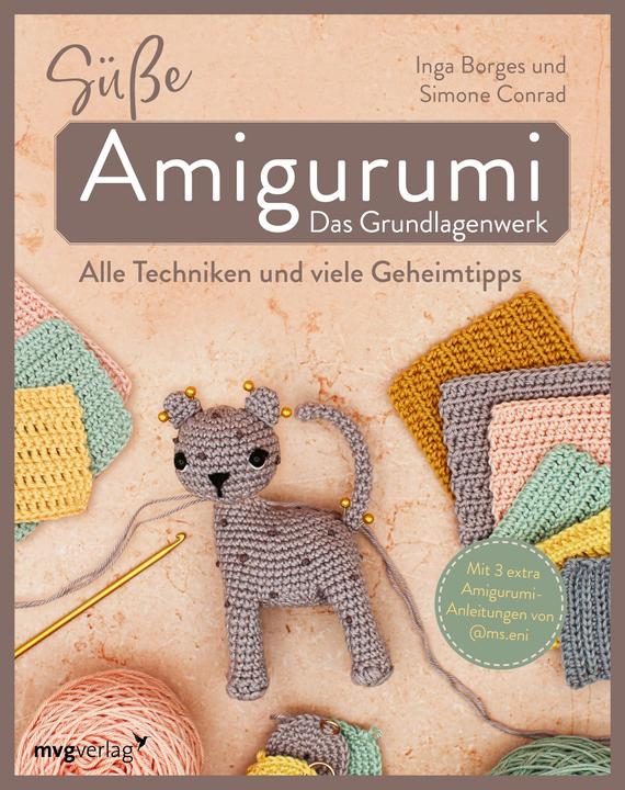 Produktbild Süsse Amigurumi – Das Grundlagenwerk (Deutsch, Simone Conrad, Inga Borges, byfrauline, ms.eni, 2023)