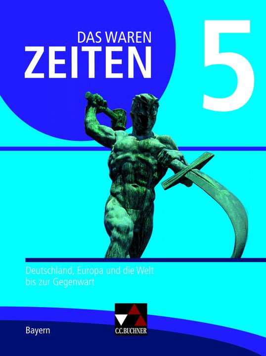 Actual product image Das waren Zeiten – Neue Ausgabe Bayern / Das waren Zeiten Bayern 5 - neu (German, Dieter Brückner, Jan Castner, Josefua Koller, Josef Koller, 2022)