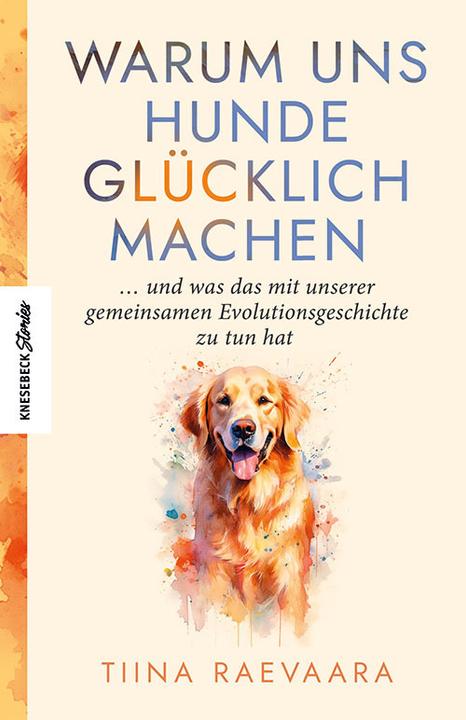 Produktbild Raevaara:Warum uns Hunde glücklich mach (Deutsch, Reetta Karjalainen, Tanja Küddelsmann, Tiina Raevaara, 2024)