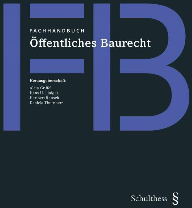 Produktbild Fachhandbuch Öffentliches Baurecht (Deutsch, Alain Griffel, Daniela Thurnherr, Heribert Rausch, 2016)