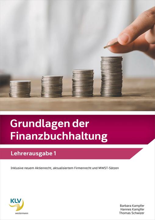 Produktbild Grundlagen der Finanzbuchhaltung (Deutsch, Hannes Kampfer, Barbara Kampfer, Thomas Schwizer, 2023)