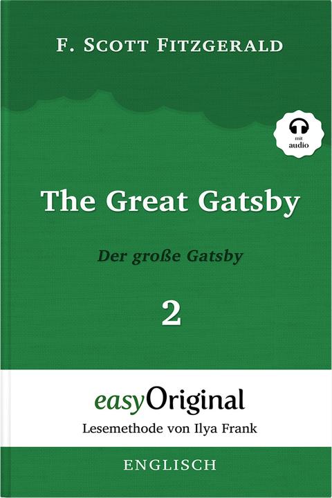 Produktbild The Great Gatsby / Der grosse Gatsby - Teil 2 (mit kostenlosem Audio-Download-Link) (Deutsch, Englisch, F. Scott Fitzgerald, Ulrike Wittmann, 2023)