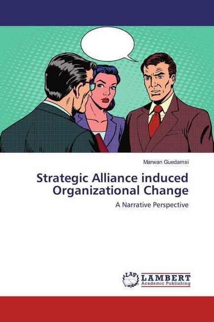 Produktbild Strategic Alliance induced Organizational Change (Deutsch, Marwan Guedamsi, 2016)