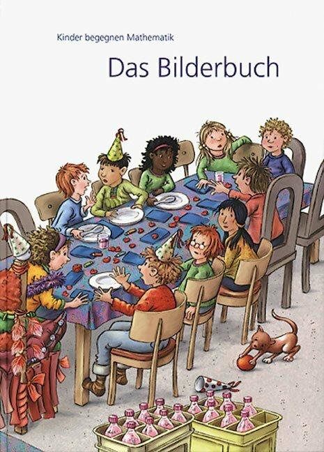 Produktbild Kinder begegnen Mathematik Das Bilderbuch (Deutsch, Autorenteam, 2007)