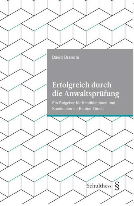 Produktbild Erfolgreich durch die Anwaltsprüfung (Deutsch, David Brändle, 2014)