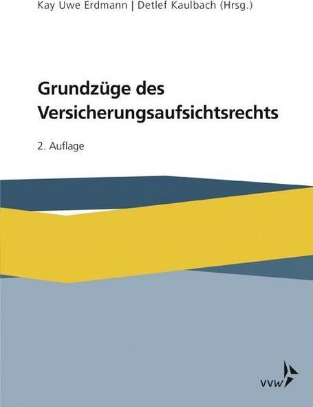 Image du produit Grundzüge des Versicherungsaufsichtsrechts (Allemand, Matthias Schneider, Detlef Kaulbach, Marc Schlömer, Kay Uwe Erdmann, 2019)