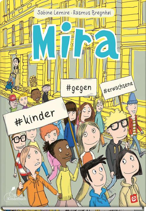 Image du produit Mira #kinder #gegen #erwachsene (Allemand, Franziska Gehm, Sabine Lemire, Rasmus Bregnhøi, 2022)