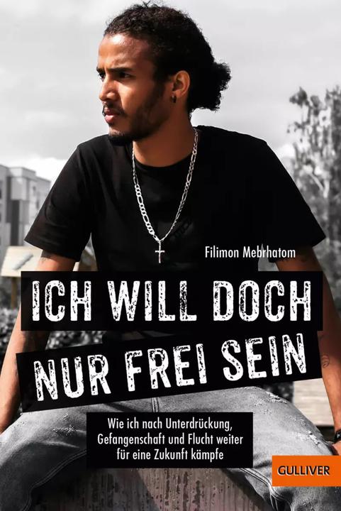Actual product image Ich will doch nur frei sein (German, Filimon Mebrhatom, 2023)