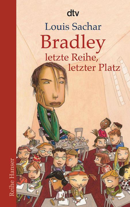 Produktbild Bradley - letzte Reihe, letzter Platz (Deutsch, Louis Sachar, Klaus Fritz, 2010)