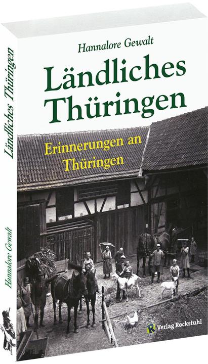 Produktbild Hannalore Gewalt – LÄNDLICHES THÜRINGEN (Taschenbuch) (Deutsch, Hannalore Gewalt, Harald Rockstuhl|Hannalore Gewalt, 2017)