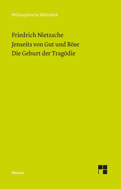 Produktbild Jenseits von Gut und Böse. Die Geburt der Tragödie (Deutsch, Friedrich Nietzsche, Claus-Artur Scheier, 2021)