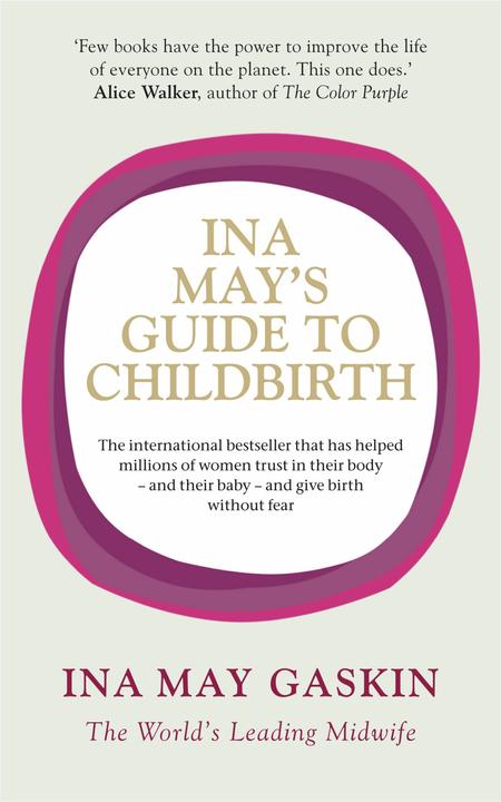Produktbild Ina May's Guide to Childbirth (Englisch, Ina May Gaskin, 2008)