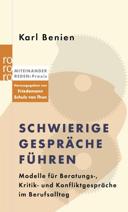 Produktbild Miteinander reden: Praxis. Schwierige Gespräche führen (Deutsch, Karl Benien, 2003)