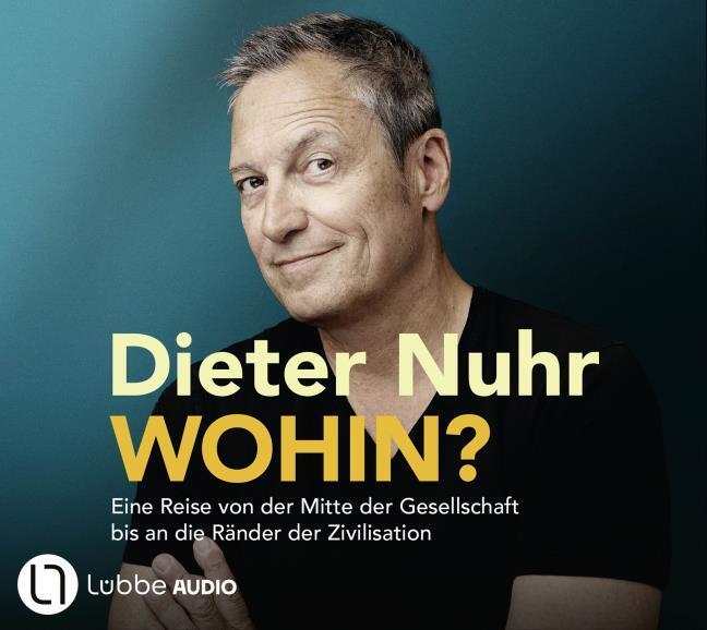 Produktbild Nuhr:Wohin? (Dieter Nuhr, Deutsch)