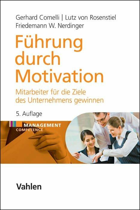 Produktbild Führung durch Motivation (Deutsch, Friedemann W. Nerdinger, Lutz von Rosenstiel, 2014)