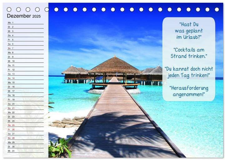 Immagine prodotto Endlich Urlaub und nichts wie weg! Lustiger Sprchekalender fr Urlaubsreife (Tischkalender 2025 (A5, Tedesco)