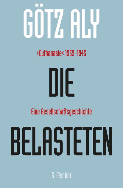 Produktbild Die Belasteten (Deutsch, Götz Aly, 2013)
