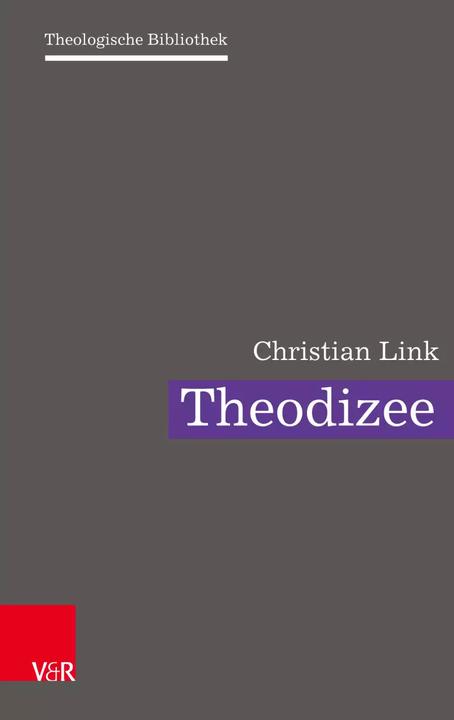 Produktbild Theodizee (Deutsch, Christoph Auffarth, Christine Gerber, Christian Link, Judith Becker, Friederike Nüssel, Martin Leuenberger, Friedrich Schweitzer, 2022)