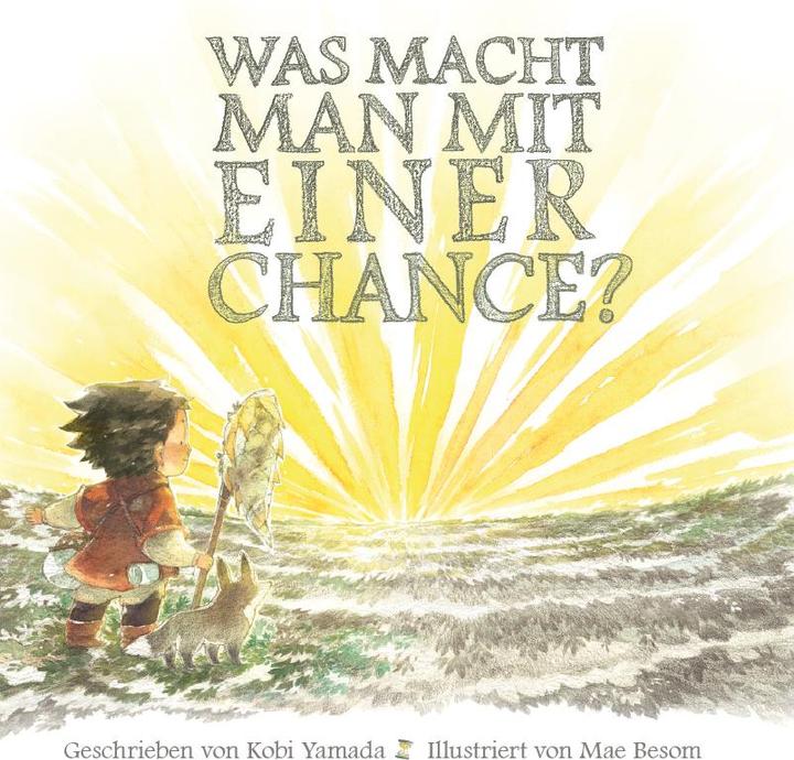 Produktbild Was macht man mit einer Chance? (Deutsch, Kobi Yamada, 2018)