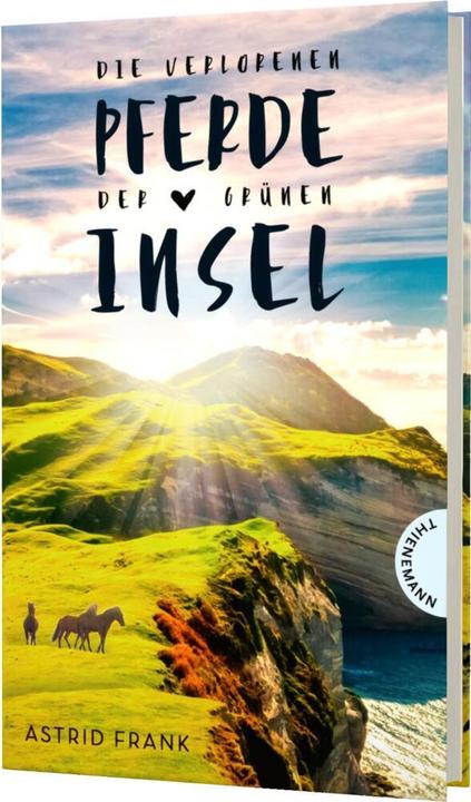 Produktbild Die verlorenen Pferde der grünen Insel (Deutsch, Astrid Frank, 2020)