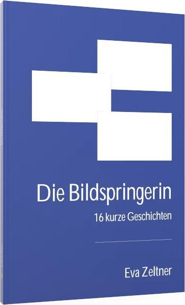 Produktbild Die Bildspringerin (Deutsch, Eva Zeltner, 2022)