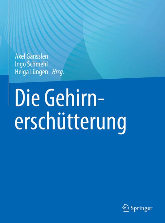 Produktbild Die Gehirnerschütterung (Deutsch, Axel Gänsslen, Ingo Schmehl, Helga Lüngen, 2023)