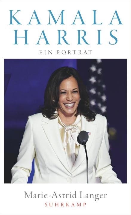 Kamala Harris: Ein Porträt (German, Marie-Astrid Langer, 2021)